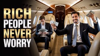 15+ Shocking Things Rich People Never Worry About Ever