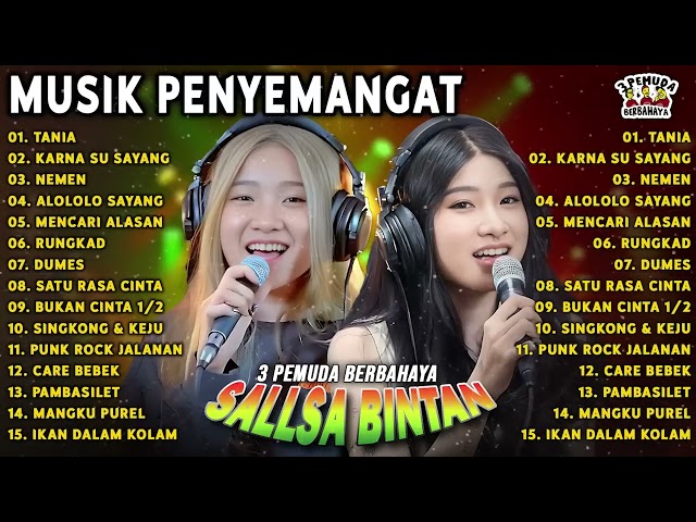 LAGU REGGAE BIKIN SEMANGAT❗ TANIA, NEMEN - SALLSA BINTAN x 3 PEMUDA BERBAHAYA FULL ALBUM HITS class=