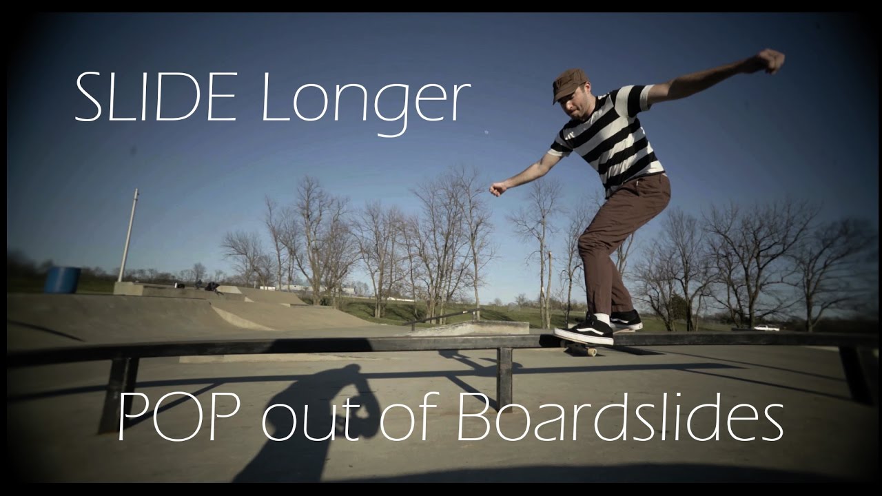 Slide longer and pop out of Boardslides - YouTube