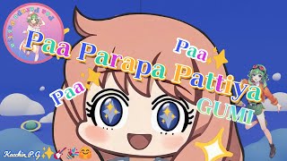 【SynthV GUMI】Paa Parapa Pattiya(Kacchin_P.G)