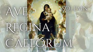 Ave Regina Caelorum - solemn tone | Gregorian Chant