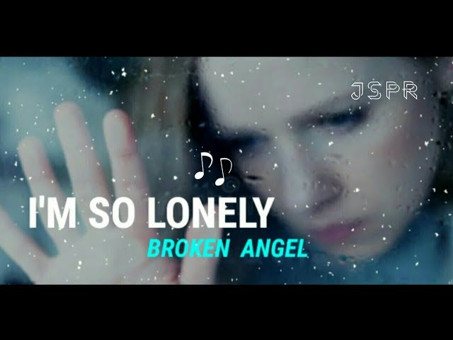 Am lonely песня. I'M so Lonely broken Angel. Текст i'm so broken Lonely Angel. Араш i'm so Lonely. Ам со Лонли Брокен.