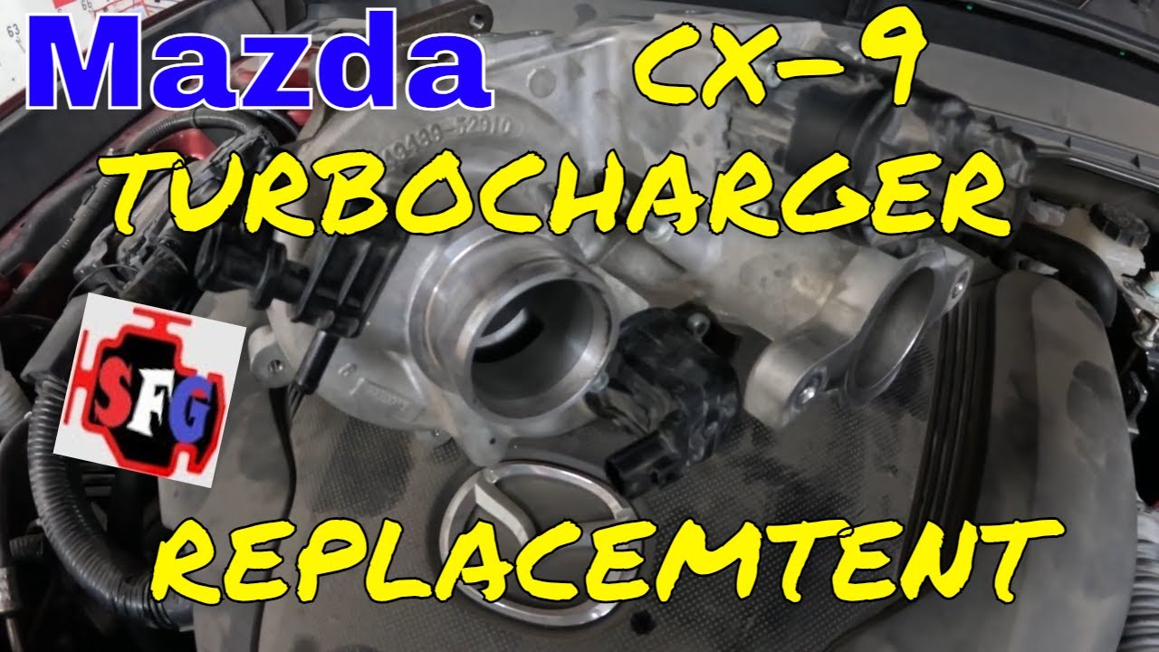 2020 Mazda CX9 turbo charger replacement.