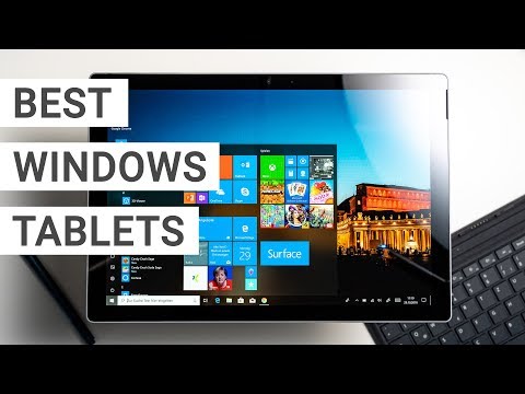 Top 6: The Best Windows Tablets | 2019 Edition