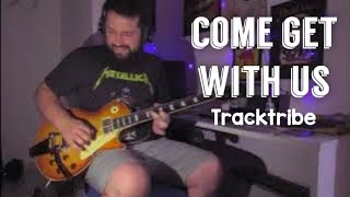 TrackTribe - Come Get With Us (Guitar Cover)