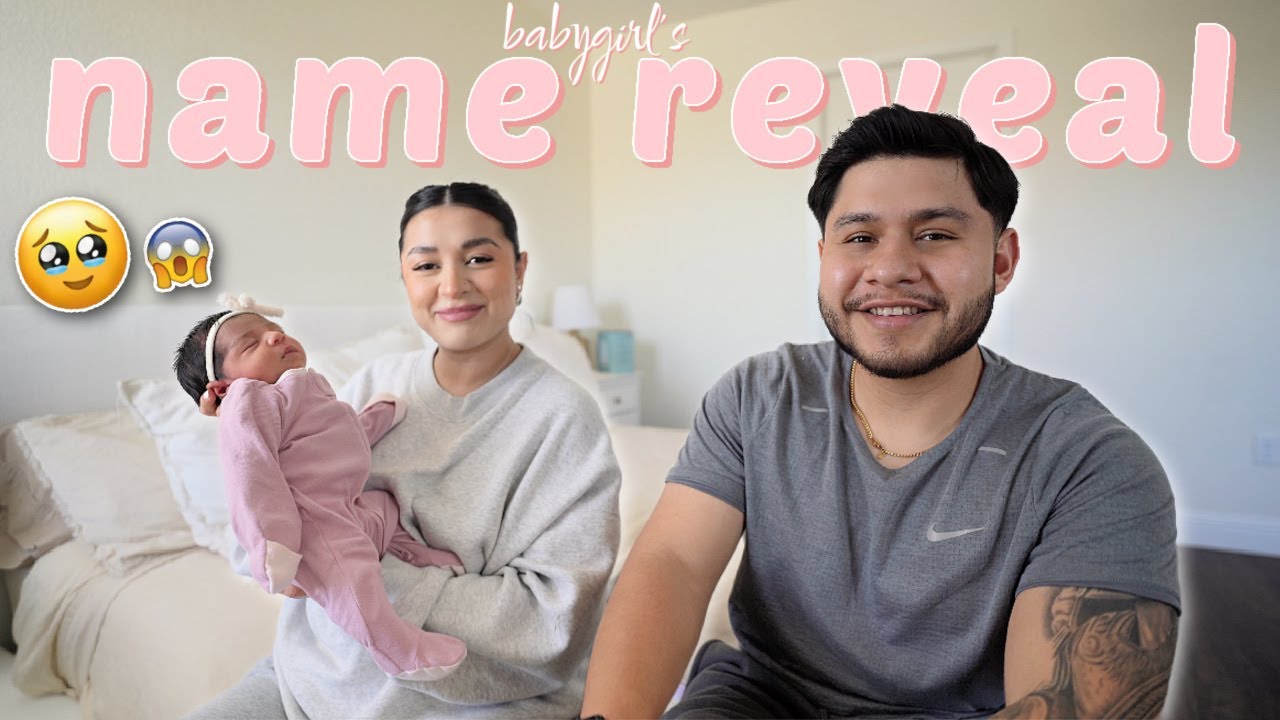 OUR BABYGIRLS NAME REVEAL