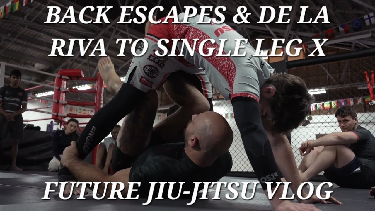 Back Escapes & De La Riva to Single Leg X | Future Jiu-Jitsu Vlog - YouTube