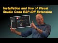 Installation and Use of the Visual Studio Code ESP-IDF Extension