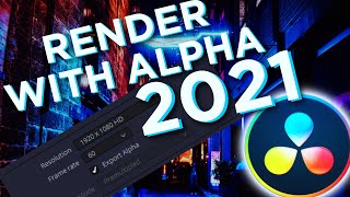 Exporting with Alpha in DaVinci Resolve 17 (2021 UPDATE)