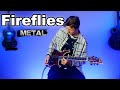 Fireflies - Owl City - Metal Cover (Electric Guitar)