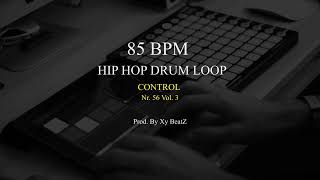 85 BPM Hip Hop Drum Loop . Nr 56 . Control