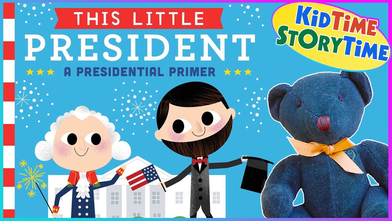This Little President Presidents Day For Kids Read Aloud YouTube