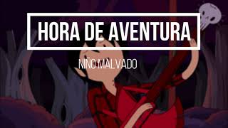 HORA DE AVENTURA~BAD BOY