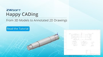 Happy CADing with ZWCAD: How to Annotate 2D Engineering Drawings in ZWCAD?