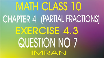math class 10 chapter 4 exercise 4.3 question 7 by dear sir imran