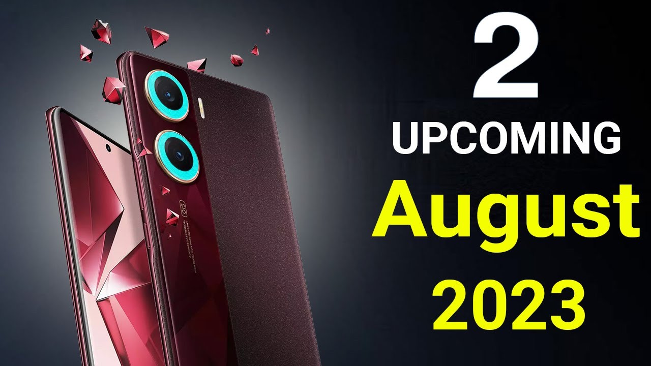 Top 2 UpComing Phone in August 2023 ! Price & Launch Date in india ...