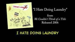 Watch Psychostick I Hate Doing Laundry video