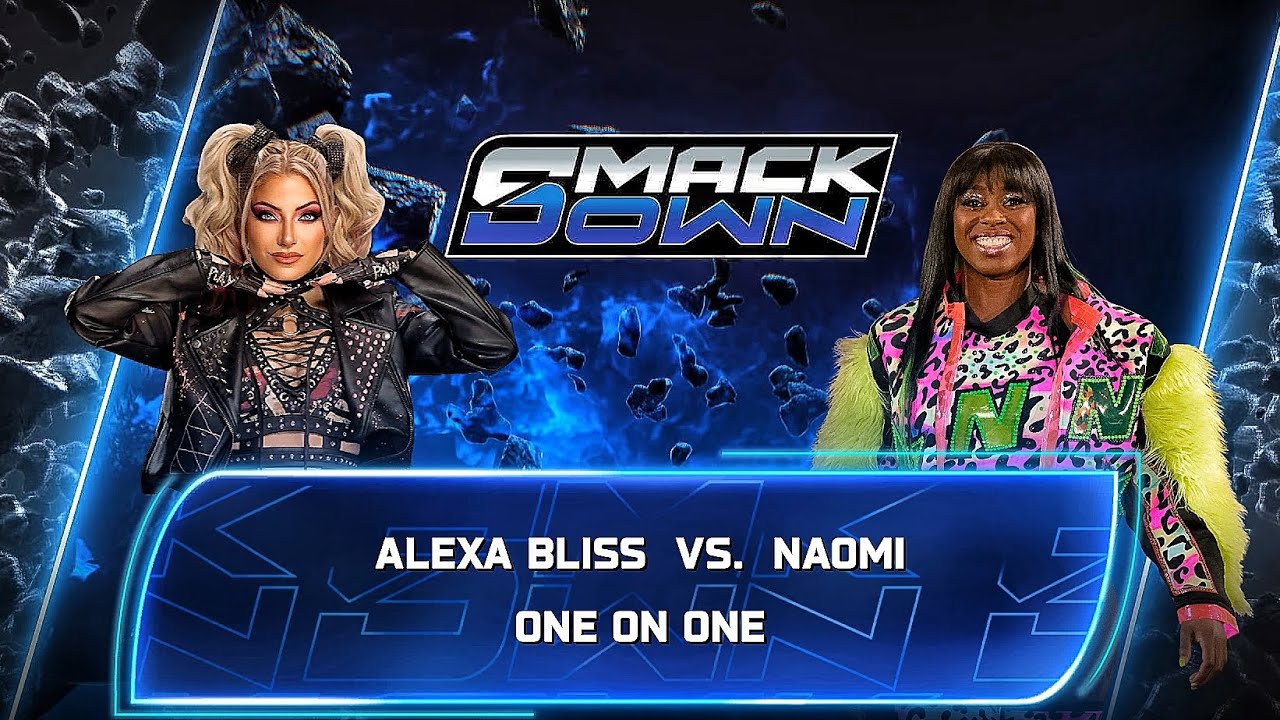 Наоми против Алексы Блисс — поединок один на один на WWE Smackdown.