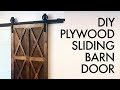DIY Plywood Sliding Barn Door For $200 // How To Build - Woodworking