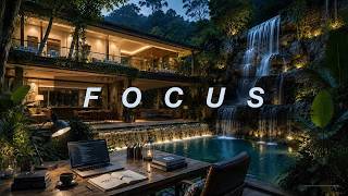 Deep Focus Music for Work and Study | Luxury Waterfall Workspace Ambience