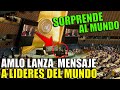 ¡INCREIBLE! AMLO HACE HISTORIA EN LA ONU ¡PONE A MEXICANOS EN ALTO CON ESTE DISCURSO!