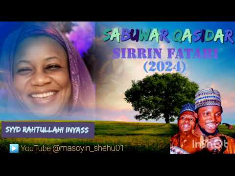 SABUWAR QASIDAR SIRRIN FATAHI YA RAHMATULLAHI NYASS 2024