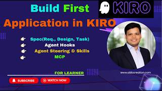 Build Your First Application Using KIRO IDE | Spec Driven | Agent Hooks | MCP | Steering & Skills