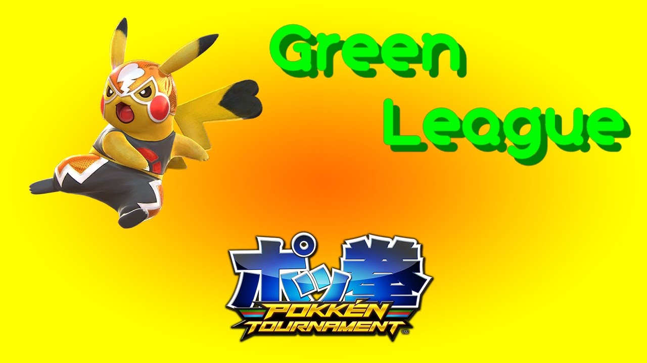 [Pokkén Tournament]Green League Run with Pikachu Libre