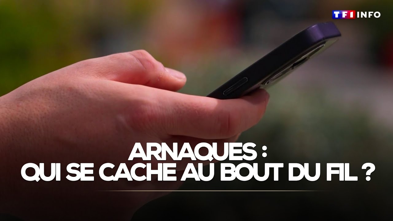 Arnaques téléphoniques : qui se cache au bout du fil ? Nos journalistes ont mené l'enquête｜TF1 INFO
