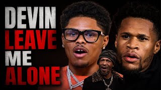 WOW SHAKUR MAD DEVIN WANNA FIGHT “LEAVE ME ALONE FIGHT BOOTS!”