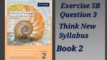 Exercise 5B (Number Pattern) Question 3 Think New Syllabus Mathematics 8Th Edition Book 2 Oxford