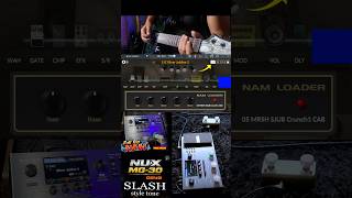 NUX MG-30 Slash-style NAM
