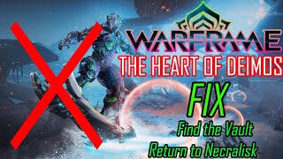 Heart of Deimos Mission BUG FIX!! WARFRAME - Find the Vault & Return to Necralisk