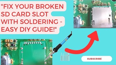 "How to Fix a Broken SD Card Slot with Soldering - Step-by-Step Tutorial"