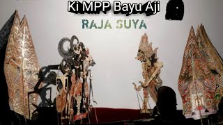 Ki MPP Bayu Aji ~ Raja Suya Full Cerita