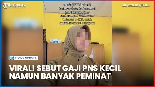 Viral Video Seorang Wanita Sebut Gaji PNS Kecil tapi Banyak Peminat, Ini Tanggapan dari Pihak BKN