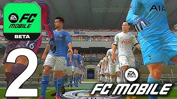 EA SPORTS FC™ MOBILE BETA Part 2 Max Graphics Gameplay Walkthrough Android IOS