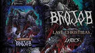 Last Christmas but BROJOB (Lyric Video) (HQ)