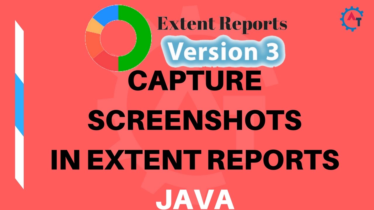 4. Capture Screenshot in Extent Reports - Java - Version 3 - YouTube