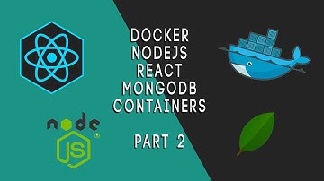 Docker Node, React, MongoDB - Part 2