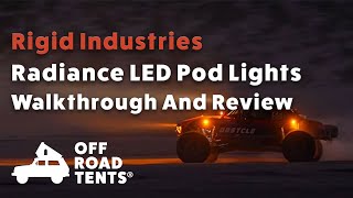 Rigid Industries Radiance LED Pod Lights Walkthrough And Review