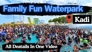 Family Fun Waterpark | Adventure Park | Kadi | Best Waterpark | Unlimited Food | #waterpark