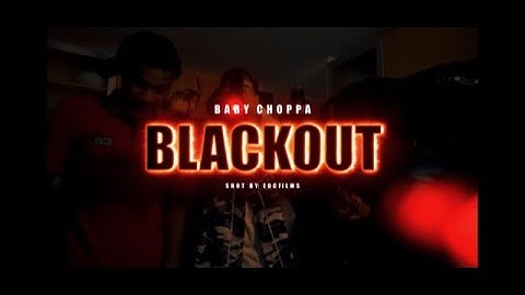 Baby Choppa - Black Out (Official Music Video) Shot By. HotRodEOC