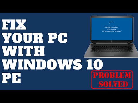 Fix Your PC with Windows 10 PE