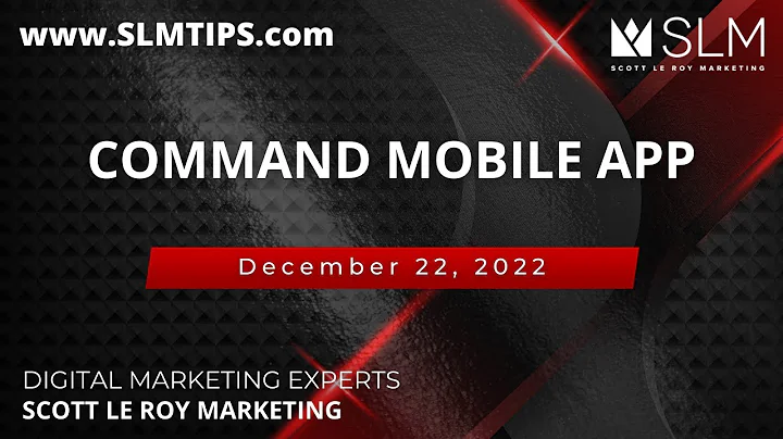 Command Mobile App Overview - 12/22