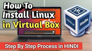 How to install Linux on Virtual Box or VMware | Virtual Box me Ubuntu install Kaise Kare [Hindi]