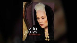 Video thumbnail of "Etta James- Dreamer"
