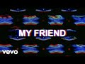 311 - Friend (Lyric Video)