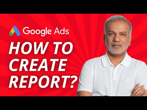 Google AdWords Tutorial | How to Create Google Ads Reports for Clients