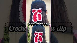 crochet 🧶 hair bow clip🌺#crochet #cute #scrunchie#handmade #beautiful #tutorial#ytshorts #bongpuchka